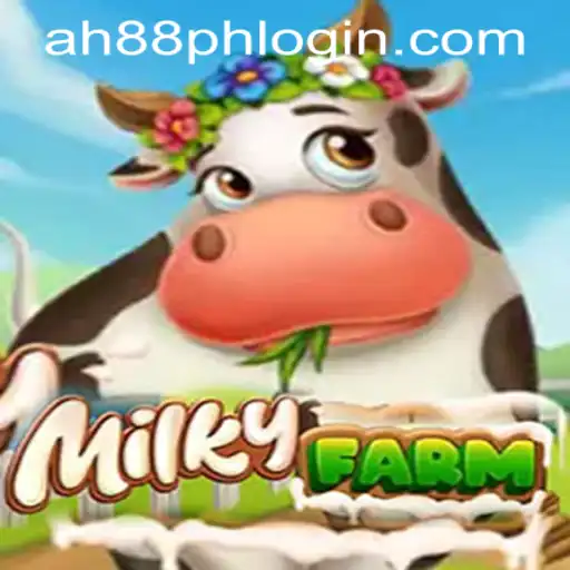 Exploring the Enchanting World of MilkyFarm and Navigating Ah88 Casino Login