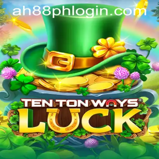 Discover the Exciting World of TenTonWaysLuck at Ah88 Casino